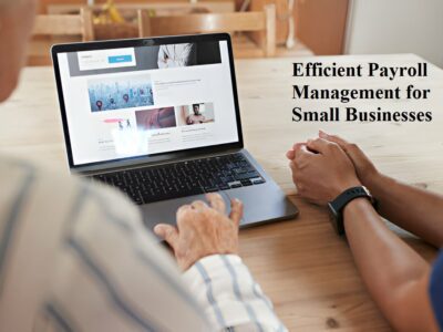 Efficient Payroll Management for Small Businesses